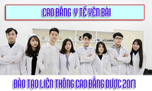 Cao đẳng Y tế Yên Bái đào tạ liên thông cao đẳng Dược 2017 Cao đẳng Y tế Yên Bái đào tạ liên thông cao đẳng Dược 2017