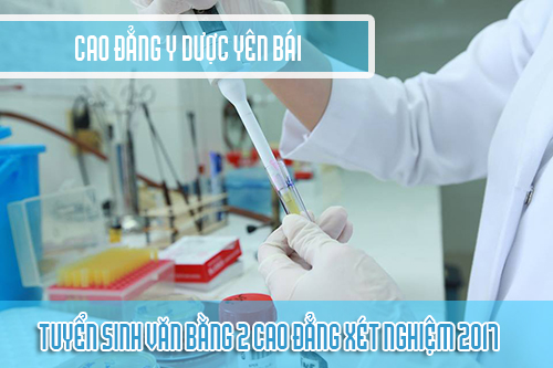 Tuyển sinh Văn bằng 2 Cao đẳng Xét nghiệm 2017 Tuyển sinh Văn bằng 2 Cao đẳng Xét nghiệm 2017
