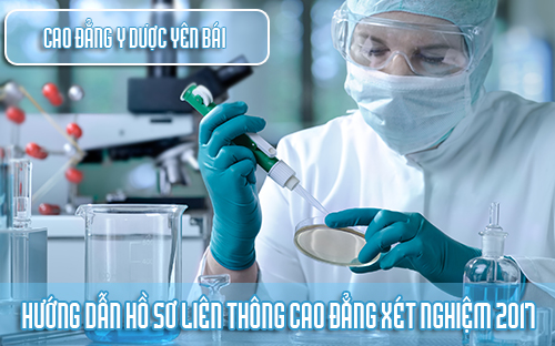 Hướng dẫn hồ sơ liên thông Cao đẳng Xét nghiệm 2017 Hướng dẫn hồ sơ liên thông Cao đẳng Xét nghiệm 2017