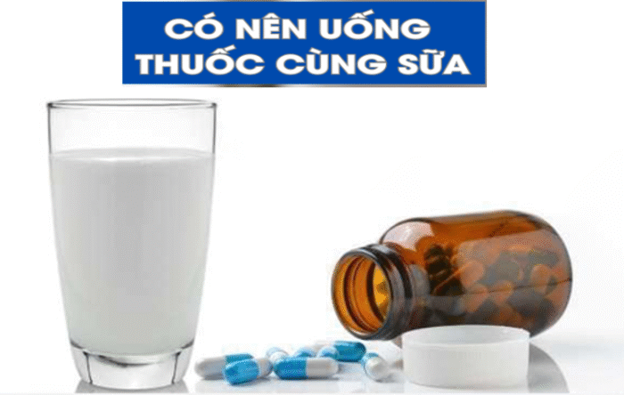 Uống thuốc phải kiêng sữa? Điều không phải ai cũng biết
